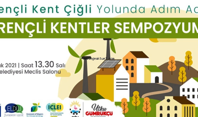 Çiğli “Dirençli Kent” Yolunda Adım Adım İlerliyor