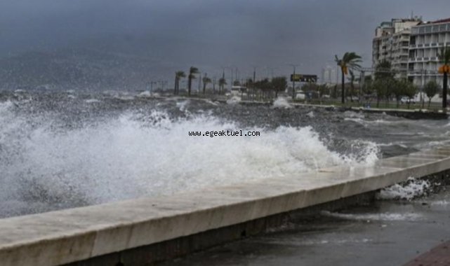 Meteorolojiden İzmir ve Ege Denizi için kritik uyarılar!