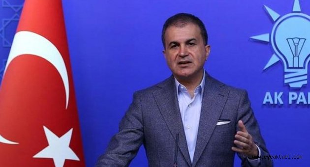 AKP Sözcüsü Çelik’ten açıklama!