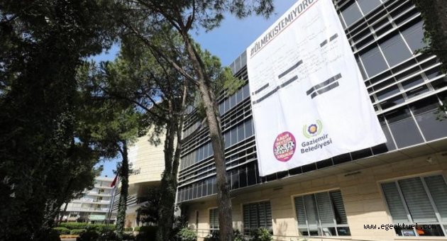 Gaziemir Belediyesinden 15 metrelik “Ölmek İstemiyorum” pankartı!
